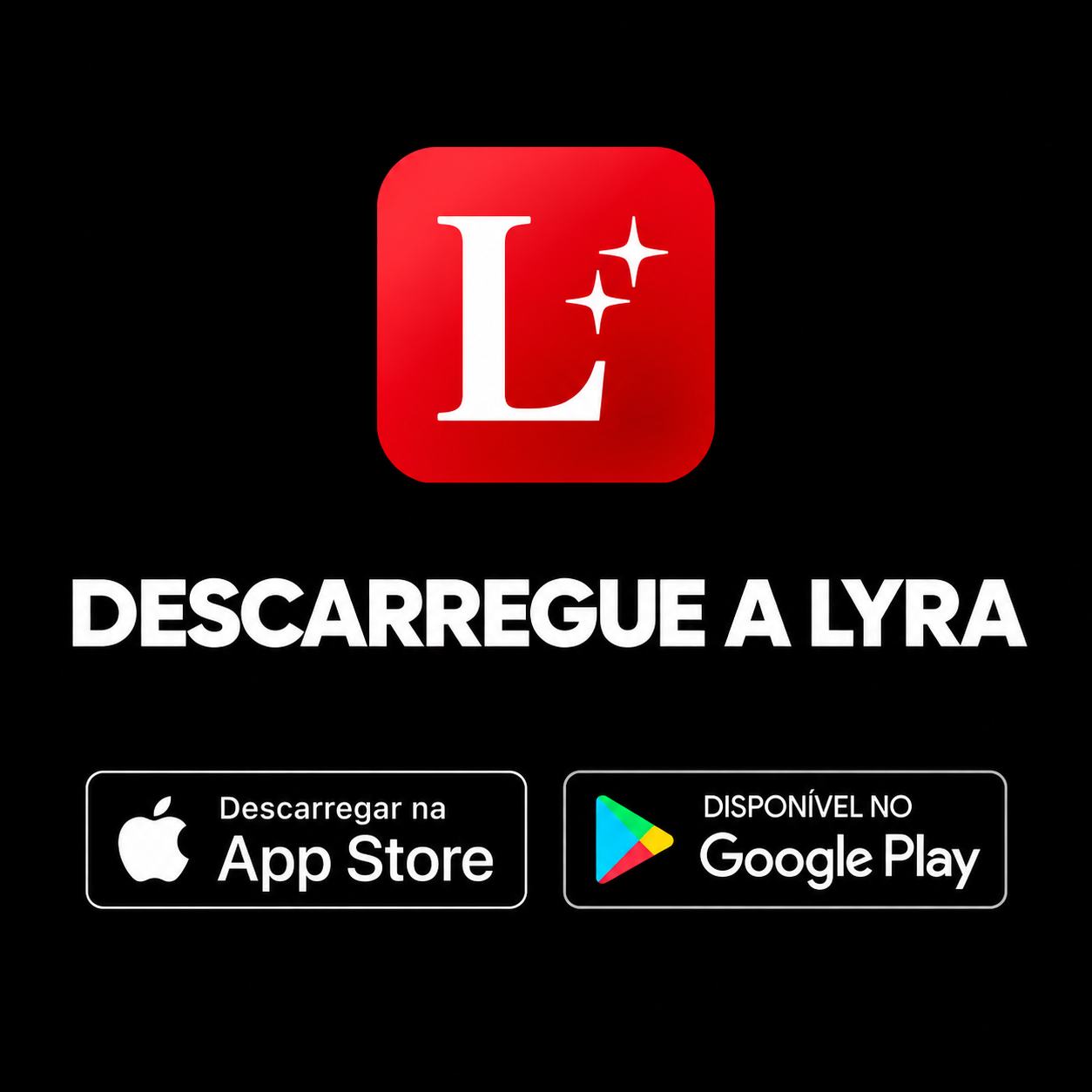 Descarregue a Lyra na App Store ou na Google Play